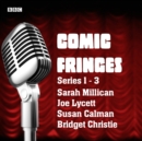 Comic Fringes: Series 1-3 : Nine short stories written and performed by leading comedians - eAudiobook