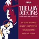 The Lady Detectives : Four BBC Radio 4 crime dramatisations - eAudiobook