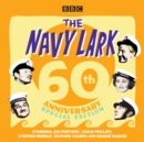 Navy Lark: 60th Anniversary Special Edition - eAudiobook