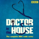 Doctor in the House : The complete BBC radio series - eAudiobook