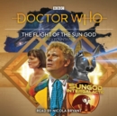 Doctor Who: The Flight of the Sun God : 6th Doctor Audio Original - Book