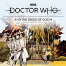 Doctor Who and the Seeds of Doom : 4th Doctor Novelisation - eAudiobook