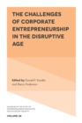 The Challenges of Corporate Entrepreneurship in the Disruptive Age - Book