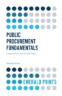Public Procurement Fundamentals : Lessons from and for the Field - Book