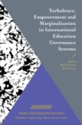 Turbulence, Empowerment and Marginalisation in International Education Governance Systems - eBook