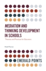 Mediation and Thinking Development in Schools : Theories and Practices for Educators - Book