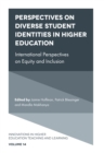 Perspectives on Diverse Student Identities in Higher Education : International Perspectives on Equity and Inclusion - Book