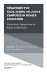 Strategies for Facilitating Inclusive Campuses in Higher Education : International Perspectives on Equity and Inclusion - Book