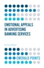 Emotional Appeals in Advertising Banking Services - Book