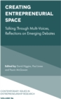 Creating Entrepreneurial Space : Talking Through Multi-Voices, Reflections on Emerging Debates - Book