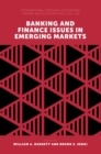 Banking and Finance Issues in Emerging Markets - eBook