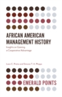 African American Management History : Insights on Gaining a Cooperative Advantage - Book