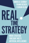 Real Time Strategy : When Strategic Foresight Meets Artificial Intelligence - eBook