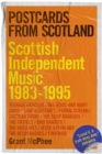 Postcards from Scotland : Scottish Independent Music 1983-1995 - eBook