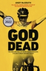 God is Dead : The Rise and Fall of Frank Vandenbroucke, Cycling's Great Wasted Talent - Book