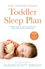 The Sensational Toddler Sleep Plan : the step-by-step guide to getting your child the sleep that they need - Book