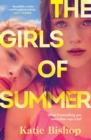 The Girls of Summer : the compulsive and thought-provoking book club novel. 2023's most talked-about debut - Book