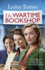 The Wartime Bookshop : The first in a heart-warming WWII saga series about community and friendship, from the bestselling author - Book