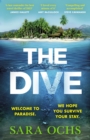 The Dive : Welcome to paradise. We hope you survive your stay. Escape to Thailand in this sizzling, gripping crime thriller - Book