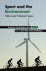 Sport and the Environment : Politics and Preferred Futures - eBook
