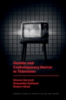Gender and Contemporary Horror in Television - Book