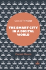 The Smart City in a Digital World - Book