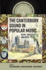 The Canterbury Sound in Popular Music : Scene, Identity and Myth - Book