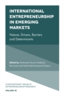 International Entrepreneurship in Emerging Markets : Nature, Drivers, Barriers and Determinants - Book