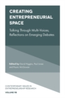 Creating Entrepreneurial Space : Talking Through Multi-Voices, Reflections on Emerging Debates - Book