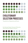 Evolutionary Selection Processes : Towards Intra-Organizational Facets - Book