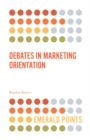 Debates in Marketing Orientation - Book