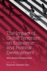 The Impact of Global Terrorism on Economic and Political Development : Afro-Asian Perspectives - Book