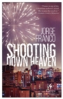 Shooting Down Heaven - eBook