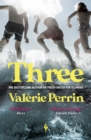 Three : From the bestselling author of Fresh Water for Flowers - Book