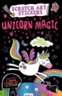 Unicorn Magic : Scratch Art Stickers - Book