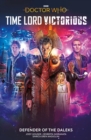 Doctor Who: Time Lord Victorious: Defender of the Daleks : Time Lord Victorious - Book