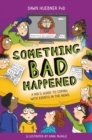 Something Bad Happened : A Kid's Guide to Coping With Events in the News - eBook