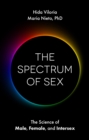 The Spectrum of Sex : The Science of Male, Female, and Intersex - eBook