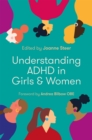 Understanding ADHD in Girls and Women - Book
