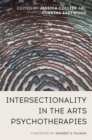 Intersectionality in the Arts Psychotherapies - Book