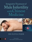 Integrative Treatment of Male Infertility with Chinese Medicine - eBook