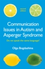 Communication Issues in Autism and Asperger Syndrome, Second Edition : Do we speak the same language? - eBook