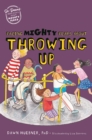 Facing Mighty Fears About Throwing Up - eBook