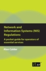 Network and Information Systems (NIS) Regulations - A pocket guide for operators of essential services - eBook