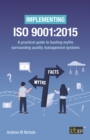 Implementing ISO 9001:2015 - A practical guide to busting myths surrounding quality management systems - eBook