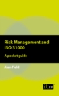 Risk Management and ISO 31000 : A pocket guide - eBook