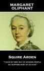 Squire Arden : "I have my own way of dividing people, as I suppose most of us have" - eBook