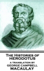 The Histories of Herodotus - A Translation By George Campbell Macaulay - eBook