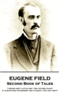 Second Book of Tales : "I never lost a little fish - Yes, I'm free to say. It always was the biggest fish I caught, that got away" - eBook