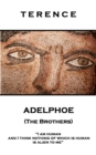 Adelphoe (The Brothers) : 'I am human and I think nothing of which is human is alien to me'' - eBook